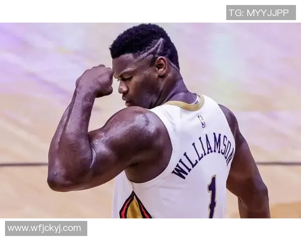 锡安体重问题持续发酵鹈鹕团队引入营养师全方位监管健康状况